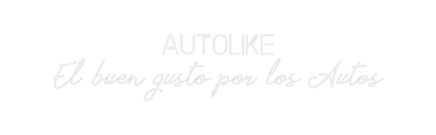 Neonflex® AUTOLIKE
El ... Neonflex | Avisos en Neónflex | avisos personalizados en neonled