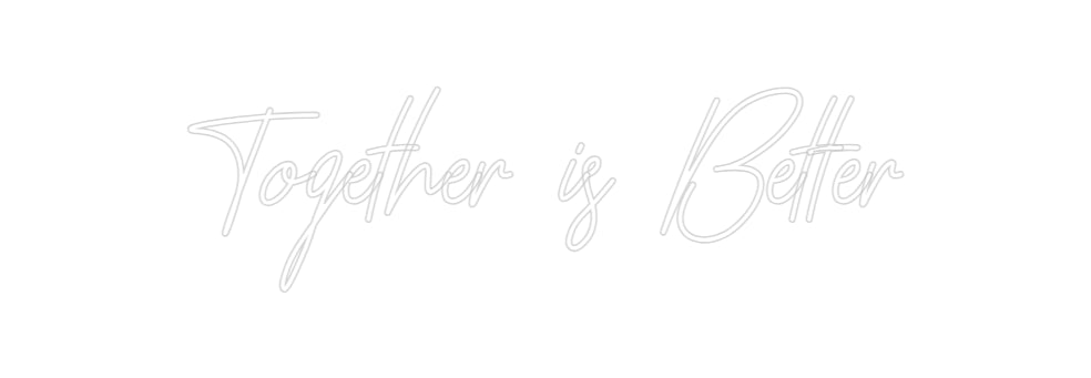 Neonflex® Together is B... Neonflex | Avisos en Neónflex | avisos personalizados en neonled