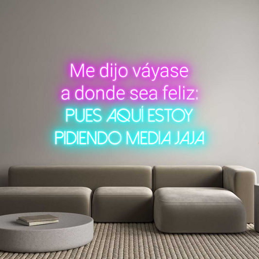 Neonflex® Me dijo váyas... Neonflex | Avisos en Neónflex | avisos personalizados en neonled