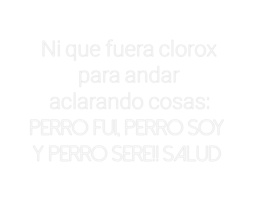 Neonflex® Ni que fuera ... Neonflex | Avisos en Neónflex | avisos personalizados en neonled