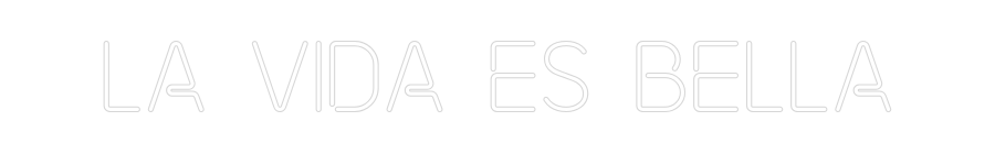 Neonflex® La vida es be... Neonflex | Avisos en Neónflex | avisos personalizados en neonled