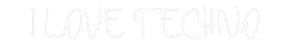 Neonflex® I LOVE TECHNO Neonflex | Avisos en Neónflex | avisos personalizados en neonled