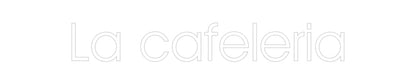 Neonflex® La cafeleria Neonflex | Avisos en Neónflex | avisos personalizados en neonled