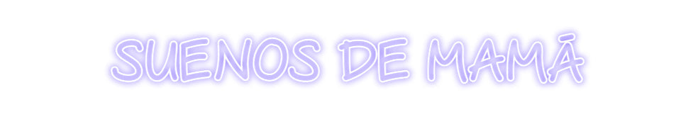 Neonflex® Suenos de Mamá Neonflex | Avisos en Neónflex | avisos personalizados en neonled