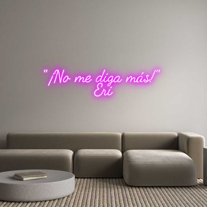 Neonflex® "¡No me diga ...