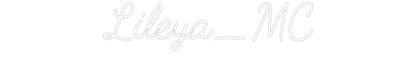 Neonflex® Lileya_MC Neonflex | Avisos en Neónflex | avisos personalizados en neonled