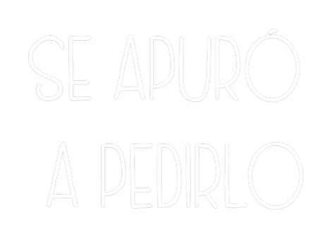 Neonflex® Se apuró 
a ...